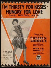 9e363 WHY BE GOOD sheet music '29 Colleen Moore, I'm Thirsty for Kisses, Hungry for Love!