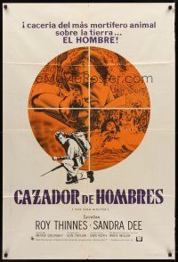 9f191 MANHUNTER Argentinean '72 Roy Thinnes, Sandra Dee, deadliest animal on Earth!