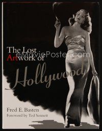 9h227 LOST ARTWORK OF HOLLYWOOD first edition hardcover book '96 classic images from the Golden Age!