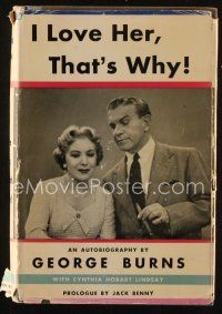 9m210 I LOVE HER THAT'S WHY first edition hardcover book '55 George Burns & Gracie Allen biography!