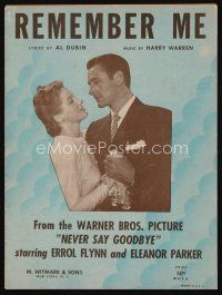 9m424 NEVER SAY GOODBYE sheet music '46 Errol Flynn & Eleanor Parker, Remember Me!