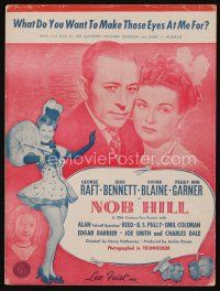 9m425 NOB HILL sheet music '45 George Raft, What Do You Want To Make Those Eyes At Me For!