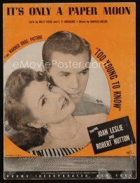 9m452 TOO YOUNG TO KNOW sheet music '45 Joan Leslie!, Robert Hutton, It's Only a Paper Moon!
