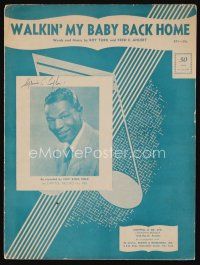 9m454 WALKIN' MY BABY BACK HOME sheet music '30 great portrait of Nat King Cole!