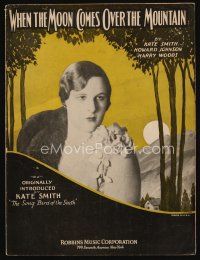 9m455 WHEN THE MOON COMES OVER THE MOUNTAIN sheet music '31 Kate Smith, Song Bird of the South!