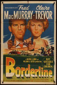 9p380 BORDERLINE Aust 1sh '50 cool art with Fred MacMurray & Claire Trevor pointing guns!