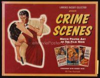 9s238 CRIME SCENES first edition softcover book '97 Movie Poster Art of the Film Noir!