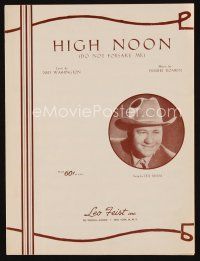 9s422 HIGH NOON sheet music '52 Do Not Forsake Me, the title song sung by Tex Ritter!