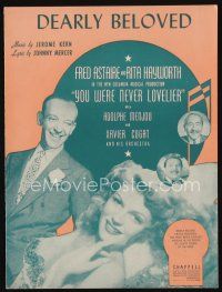 9s453 YOU WERE NEVER LOVELIER sheet music '42 Rita Hayworth, Fred Astaire, Dearly Beloved!