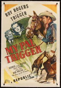 1a425 MY PAL TRIGGER linen 1sh '46 art of Roy Rogers & his beloved horse, Dale Evans, Gabby Hayes!
