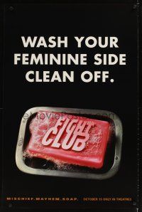 1b056 FIGHT CLUB teaser 1sh '99 Edward Norton & Brad Pitt, wash your feminine side clean off!