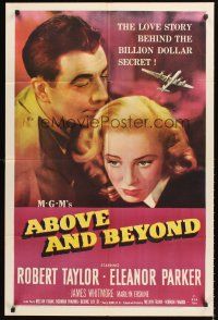 1e018 ABOVE & BEYOND 1sh '52 great romantic close up of pilot Robert Taylor & Eleanor Parker!