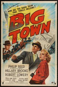 1e074 BIG TOWN style A 1sh '46 Philip Reed & Hillary Brooke, the radio show that thrilled millions!