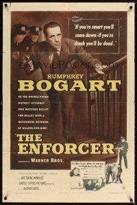 1e228 ENFORCER 1sh '51 Humphrey Bogart close up w/gun in hand, if you're dumb you'll be dead!