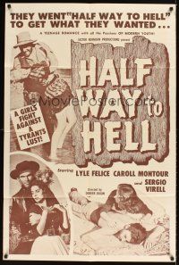 1e318 HALF WAY TO HELL 1sh '61 Al Adamson, David Lloyd, wacky teen western!