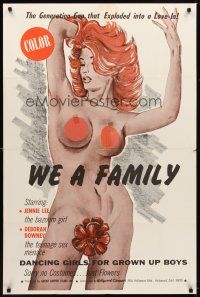 1e950 WE A FAMILY 1sh '71 sexy art of Jennie Lee as the bazoom girl, cool flip-up snipes!