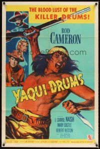1e988 YAQUI DRUMS 1sh '56 cool images of native American, Rod Cameron, J. Carrol Naish!