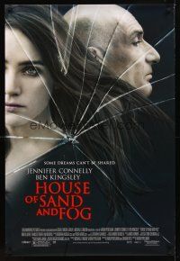 1g333 HOUSE OF SAND & FOG DS 1sh '03 Ron Eldard, cool image of Jennifer Connelly & Ben Kingsley!