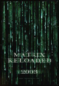 1g469 MATRIX RELOADED 2003 style teaser DS 1sh '03 Keanu Reeves, Carrie-Anne Moss, Wachowski Bros!