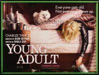 1h196 YOUNG ADULT teaser DS British quad '11 Theron, everyone gets old, not everyone grows up!