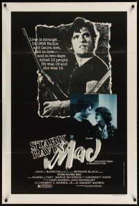 1j269 STARK RAVING MAD 1sh '83 directed by George Hood, you don't need a reason to die!