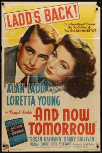 1r046 AND NOW TOMORROW style A 1sh '44 great headshot of Dr. Alan Ladd, plus pretty Loretta Young!