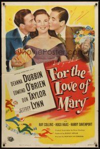 1r360 FOR THE LOVE OF MARY 1sh '48 Deanna Durbin kissed by Jeffrey Lynn & Don Taylor!