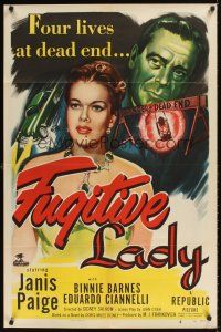 1r376 FUGITIVE LADY 1sh '51 Janis Paige, Eduardo Ciannelli, cool film noir art!