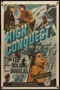 1r439 HIGH CONQUEST 1sh '47 pretty Anna Lee in mountaineering adventure w/Gilbert Roland!