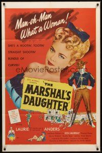 1r587 MARSHAL'S DAUGHTER 1sh '53 man-oh-man, sexy Laurie Anders is a bundle of curves!