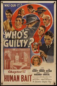 1r965 WHO'S GUILTY chapter 5 1sh '45 Robert Kent & Amelita Ward mystery serial, Human Bait!