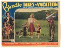 1s286 BLONDIE TAKES A VACATION LC '39 Penny Singleton & Arthur Lake as Dagwood go golfing!