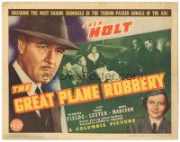 1s066 GREAT PLANE ROBBERY TC '40 Jack Holt smashes the most daring criminals!