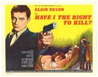 1s069 HAVE I THE RIGHT TO KILL  TC '64 art of Alain Delon with gun & sexy Lea Massari!