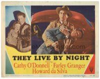 1s892 THEY LIVE BY NIGHT LC #6 '48 Nicholas Ray noir classic, Howard da Silva, Farley Granger!