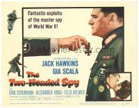 1s175 TWO-HEADED SPY TC '58 Jack Hawkins, Gia Scala, fantastic exploits of master of espionage!