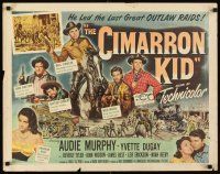 1y095 CIMARRON KID style B 1/2sh '52 Budd Boetticher, Audie Murphy led the last great outlaw raids!