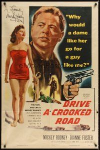 2a093 DRIVE A CROOKED ROAD signed 1sh '54 by Mickey Rooney, full-length sexy no-good Dianne Foster!