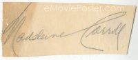 2a572 MADELEINE CARROLL signed 1.5x3.5 cut album page '30s can be framed with a repro still!