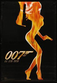 2c783 WORLD IS NOT ENOUGH teaser DS 1sh '99 James Bond, flaming silhouette of sexy girl!