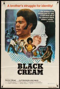 2d105 BLACK CREAM 1sh '72 Clifton Davis, Lois Chiles, a brother's struggle for identity!