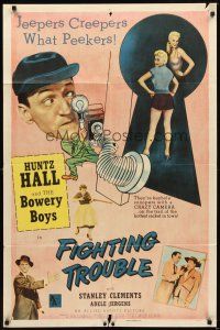 2d333 FIGHTING TROUBLE 1sh '56 Huntz Hall & the Bowery Boys, jeepers creepers what peekers!