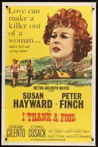 2d448 I THANK A FOOL 1sh '62 Susan Hayward would kill for love, Peter Finch may be the fool!