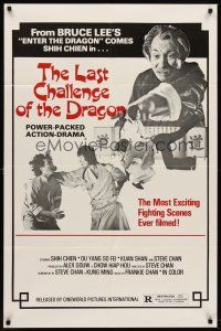 2d502 LAST CHALLENGE OF THE DRAGON 1sh '78 Shih Chien in the most exciting fighting scenes ever!