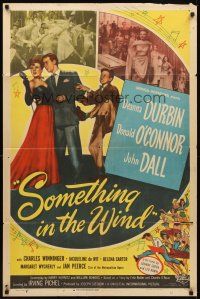 2d822 SOMETHING IN THE WIND 1sh '47 Deanna Durbin, Donald O'Connor, directed by Irving Pichel!