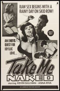 2d873 TAKE ME NAKED 1sh '66 Michael & Roberta Findlay, raw sex begins with a rainy day!