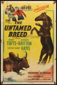 2d935 UNTAMED BREED 1sh '48 Sonny Tufts fighting with men & bull, pretty Barbara Britton!