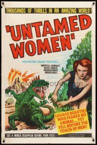 2d937 UNTAMED WOMEN 1sh '52 great wacky artwork of dinosaur attacking sexy savage cave babe!