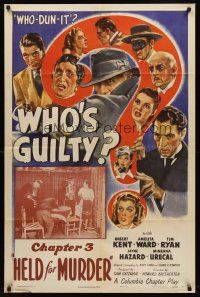 2d977 WHO'S GUILTY chapter 3 1sh '45 Robert Kent & Amelita Ward, serial, Held For Murder!