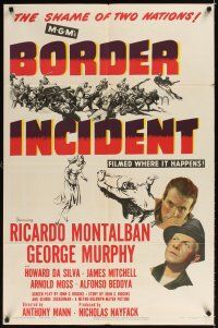 2j140 BORDER INCIDENT 1sh '49 film noir, Ricardo Montalban & George Murphy in shame of 2 nations!